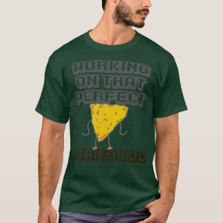 Perfect Dorito Bod T-shirt