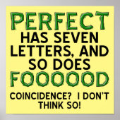 Perfect Food Funny Poster Sign (Voorkant)