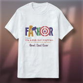 Perfect for Father’s Day T-shirt