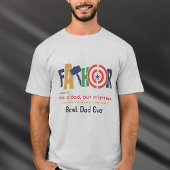 Perfect for Father’s Day T-shirt