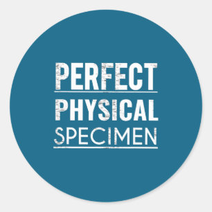 Perfect Fysiek Exemplaar Citaat Grappige Uitspraak Ronde Sticker