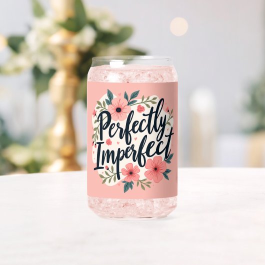 Perfect Imperfect Floral Typography Quote Blikvorm Glas (Insitu (Huwelijk))