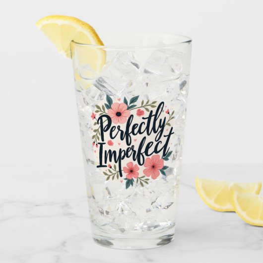 Perfect Imperfect Floral Typography Quote Glas (Voorkant ijs)
