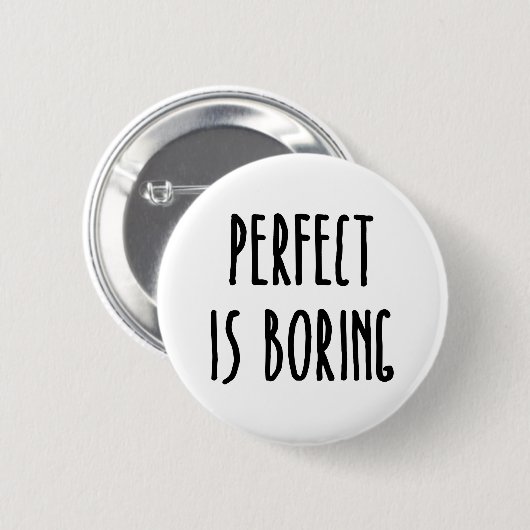 Perfect is het kotsen Button (Voorkant /achterkant)
