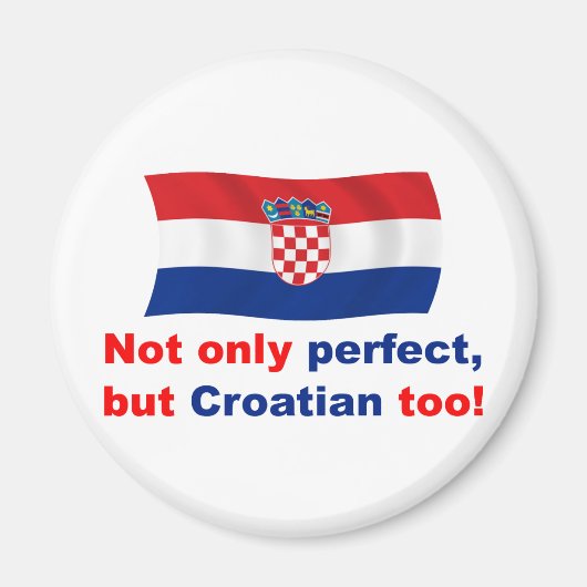 Perfect Kroatisch Magneet (Voorkant)