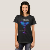 Perfect Martini glas Shaken niet geroerd 3 T-shirt (Voorkant volledig)