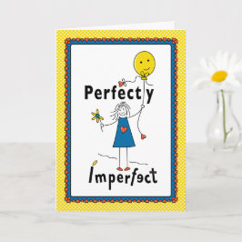 Perfect onvolmaakt 1B_Wenskaart 5"x7" Kaart