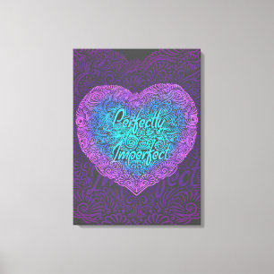 Perfect onvolmaakt, positieve quotes canvas afdruk