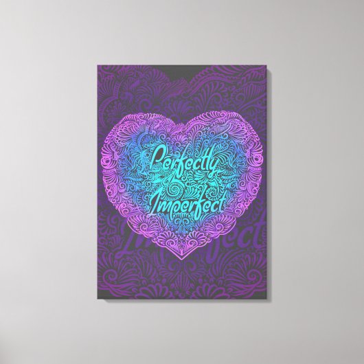 Perfect onvolmaakt, positieve quotes canvas afdruk (Voorkant)