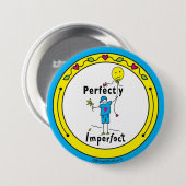 Perfect onvolmaakte 2_ronde Button Pin 3" (Voorkant /achterkant)
