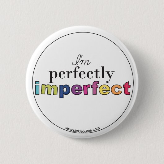 perfect onvolmaakte badge ronde button 5,7 cm (Voorkant)