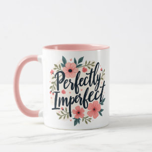 Perfect Onvolmaakte Bloemige Inspirerende Spreuk Mok