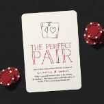 Perfect Pair Casino Rehearsal Dinner Invitation Kaart<br><div class="desc">Ideaal voor pokerliefhebbers of casino nachtelijke repetities,  ons casino-casino met de repetitieve uitnodigingen uit het diner is voorzien van een paar ozen (de voorkaart is natuurlijk het hart!) met een "perfect paar" in een handgeschreven,  donkerrode typografie. Voeg je trouwrepetitie-diner toe met de sjabloon velden die je ter beschikking stelt.</div>