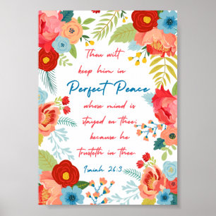 Perfect Peace Floral Design Isaiah 26:3 KJV Poster