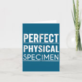 Perfect Physical Specimen Quote Funny Saying Gift  Kaart (Voorkant)