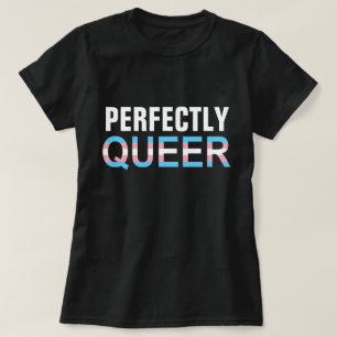 Perfect Queer (Transgender) LGBT Pride T-shirt