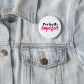 Perfect Ronde Button 5,7 Cm (In situ)