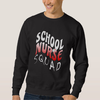 Perfect School Nurse Squad Nursing Nurse's Women N Trui