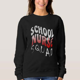 Perfect School Nurse Squad Nursing Nurse's Women N Trui