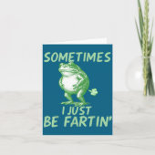 Perfect Sometimes i Frog just Gift Kaart (Voorkant)