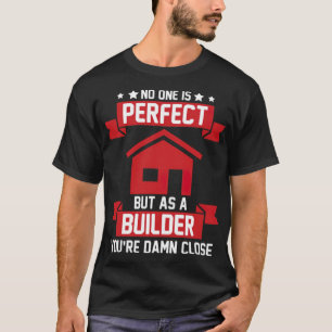 Perfecte bouwvakker bouwwoningbouwer t-shirt