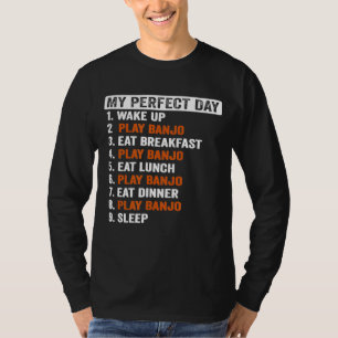 Perfecte dag banjo Player Mannen Women Girls Boys T-shirt