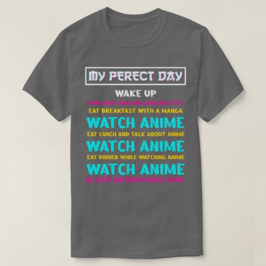 Perfecte dag offerte Cosplay Otaku Gift T-shirt (Design voorkant)