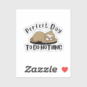 Perfecte Dag Om Niets Te Doen Sticker