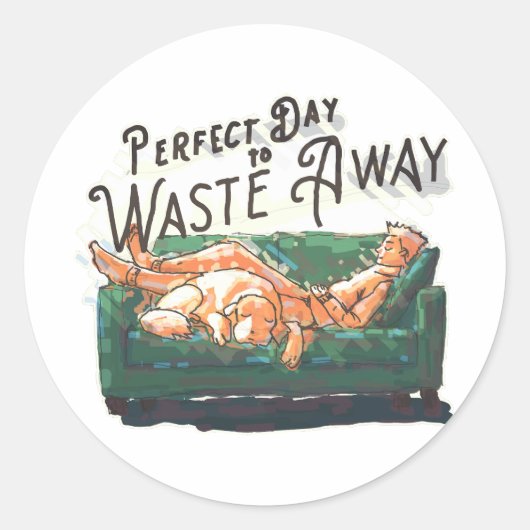 Perfecte dag om te verspillen ronde sticker (Voorkant)
