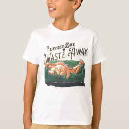 Perfecte dag om te verspillen t-shirt