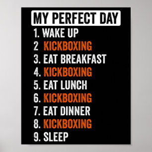 Perfecte Dag T-shirt Kickbokscadeaus voor vrouwen Poster