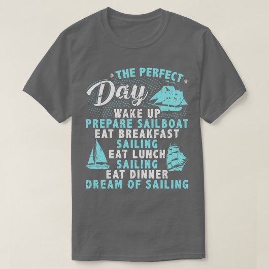 Perfecte dag zeilen zeilboot t-shirt (Design voorkant)