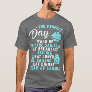 Perfecte dag zeilen zeilboot t-shirt