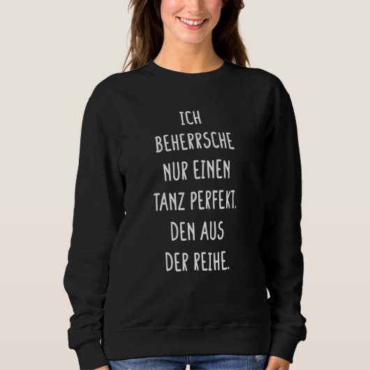 Perfecte Dance van het Gezegde van het WaaierIroni Trui (Voorkant)