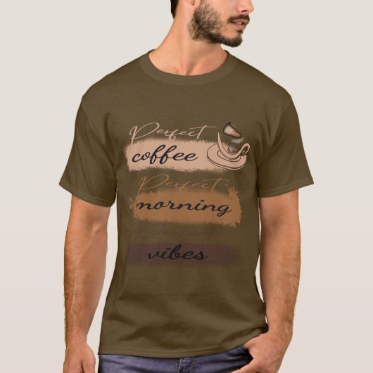 Perfecte koffie - Perfecte ochtend T-shirt (Voorkant)