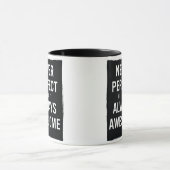 Perfecte maar altijd Geweldige Mok (Midden)