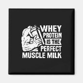 Perfecte Spier Melk Grappig Eiwit Liefhebber Quote Magneet (Voorkant)
