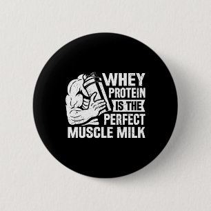 Perfecte Spier Melk Grappig Eiwit Liefhebber Quote Ronde Button 5,7 Cm