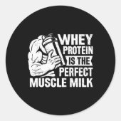 Perfecte Spier Melk Grappig Eiwit Liefhebber Quote Ronde Sticker (Voorkant)