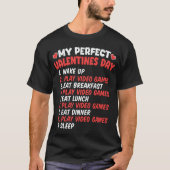 Perfecte Valentijnsdag Speel Grappige Videogames T-shirt (Voorkant)