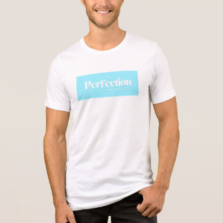 Perfectie met karakter T-shirt. Tri-Blend Shirt