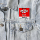 Perfectie op 85-jarige leeftijd | 85e verjaardag vierkante button 5,1 cm (In situ)