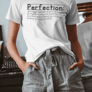 Perfectie verfijnen betekent inspirerend citaat t-shirt