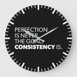 Perfectie versus consistentie - Succes Motivatie Grote Klok