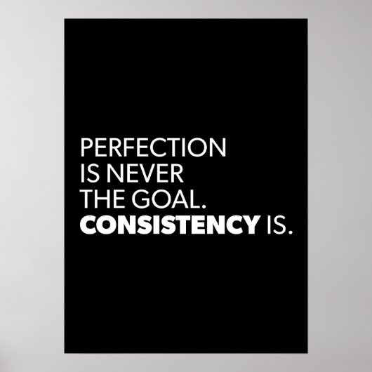 Perfectie versus consistentie - Succes Motivatie Poster (Voorkant)