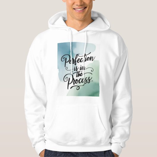 Perfectie Zit In Het Proces 2 Hoodie (Voorkant)