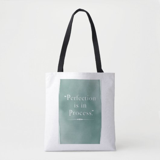 Perfectie zit in het proces optie 3 tote bag (Voorkant)