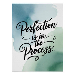Perfectie Zit In Het Proces Perfect Poster