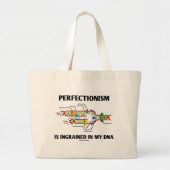 Perfectionisme is gegraveerd in mijn DNA (genen) Grote Tote Bag (Voorkant)
