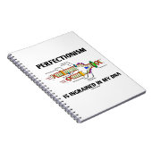 Perfectionisme is gegraveerd in mijn DNA (Humor) Notitieboek (Rechterzijde)